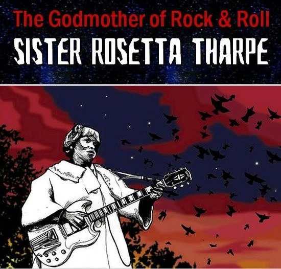 The Godmother of Rock &amp; Roll: Sister Rosetta Tharpe